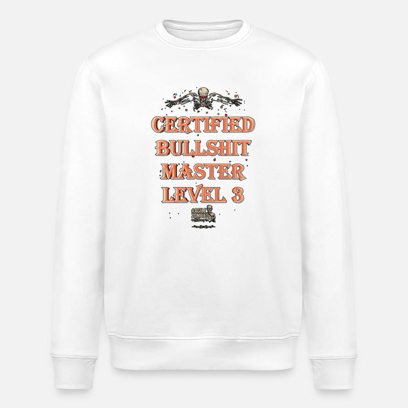 Certified Bullshit Master Level 3 - Stanley/Stella ROLLER Unisex Organic Sweatshirt - white