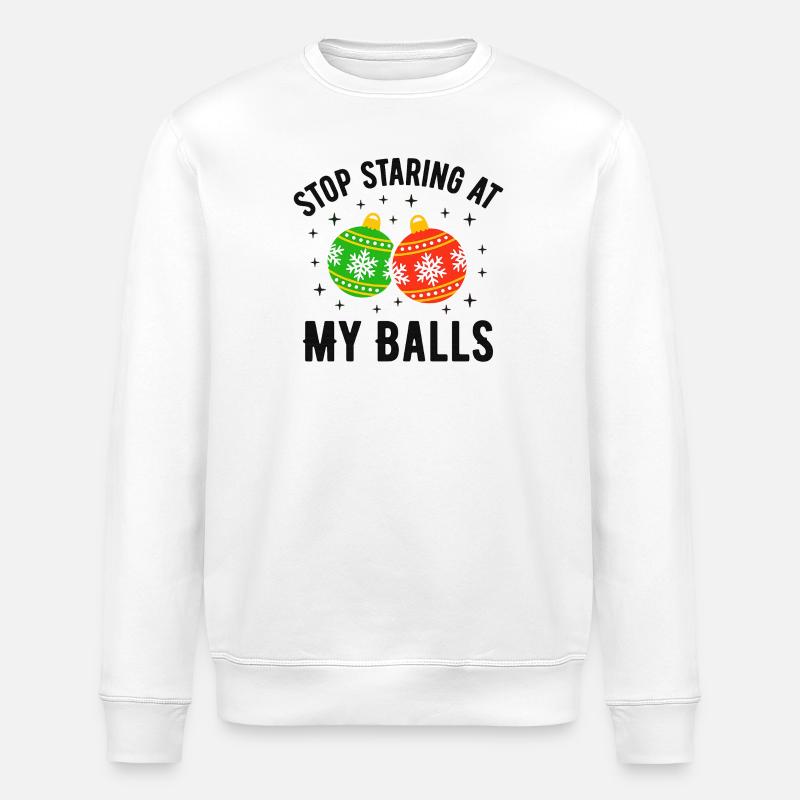 Arrête de fixer mes couilles - Sweat bio ROLLER Stanley/Stella Unisexe - blanc