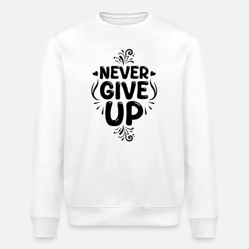 Never_give_up - Stanley/Stella Unisex Bio-Sweatshirt ROLLER - Weiß