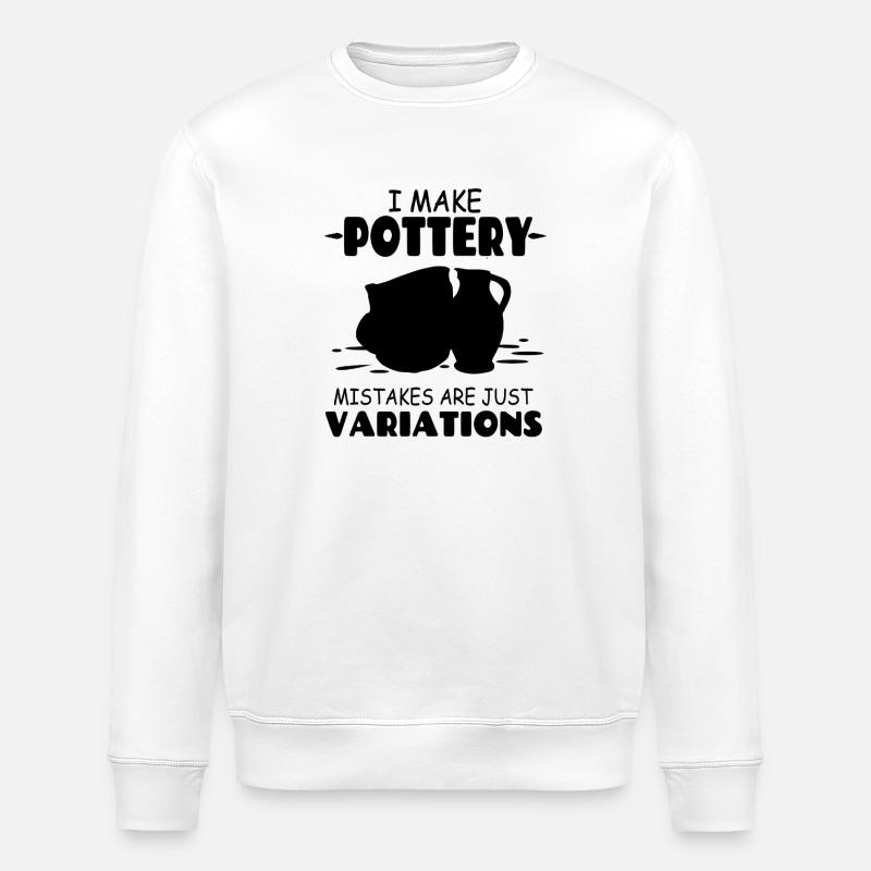 I_Make_Pottery_Mistakes_Are_Just_Variations - Stanley/Stella ROLLER Unisex Organic Sweatshirt - white