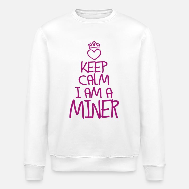 Keep Calm Miners - Stanley/Stella ROLLER Unisex Organic Sweatshirt - white