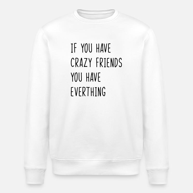 Bester Freund. Copains. Citations Freund - Sweat bio ROLLER Stanley/Stella Unisexe - blanc