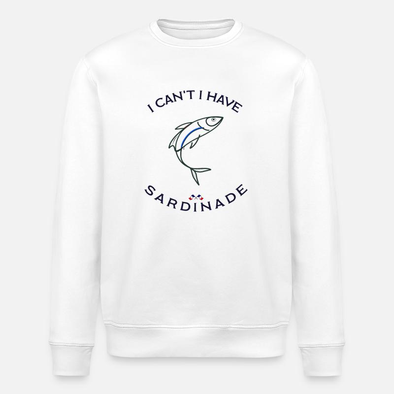 I CAN'T I HAVE SARDINADE - Sweat bio ROLLER Stanley/Stella Unisexe - blanc