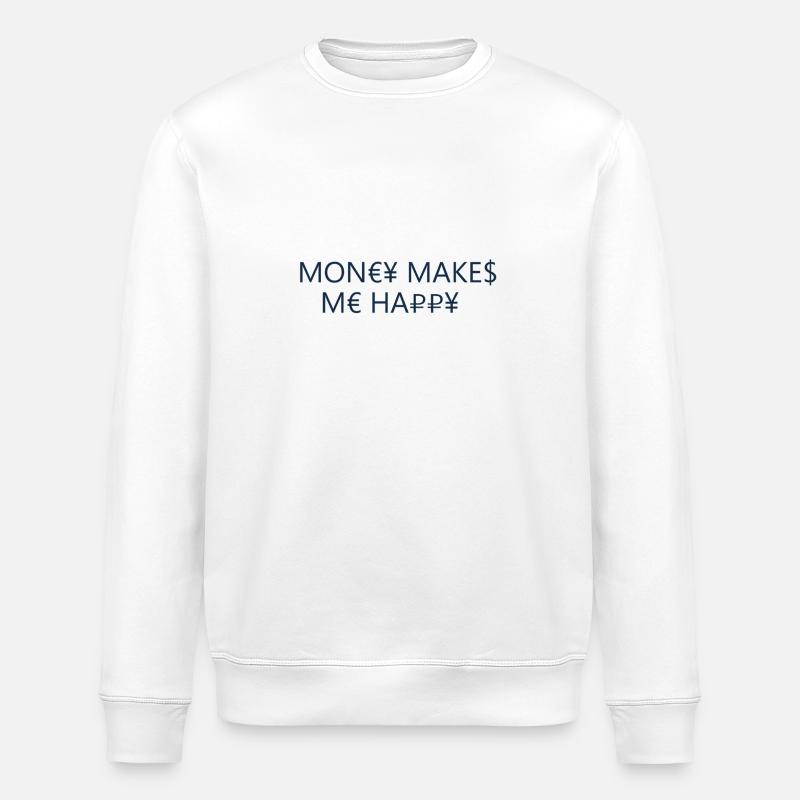 L’argent me rend heureuse - Sweat bio ROLLER Stanley/Stella Unisexe - blanc