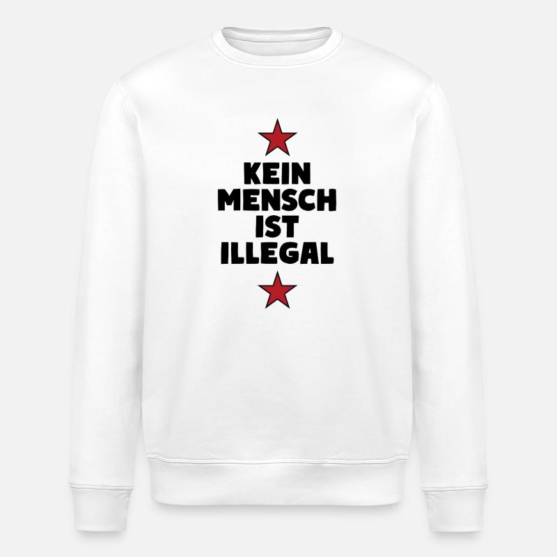 No One Is Illegal - Migration - Illegality - Stanley/Stella ROLLER Unisex Organic Sweatshirt - white