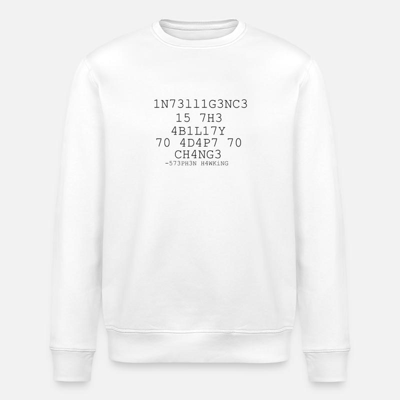 Intelligence 573PH3N H4WKiNG Stephen Hawking - Stanley/Stella ROLLER Unisex Organic Sweatshirt - white