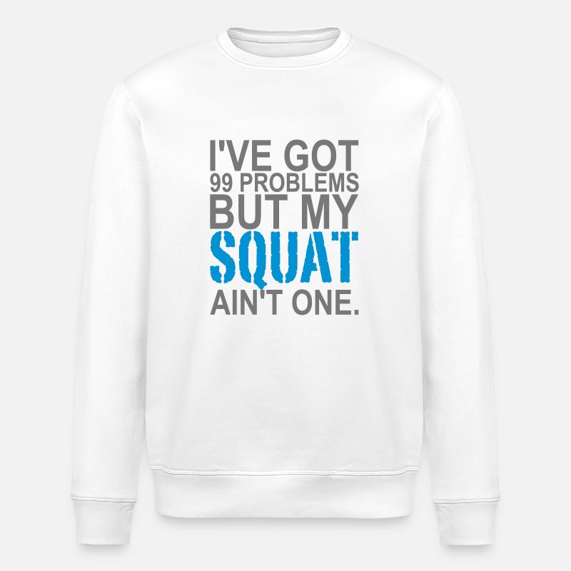 99 Problems - Sweat bio ROLLER Stanley/Stella Unisexe - blanc