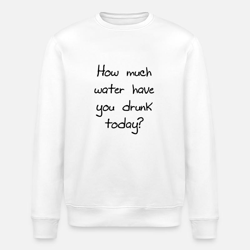 HOW MUCH WATER? - Stanley/Stella ROLLER Unisex Organic Sweatshirt - white