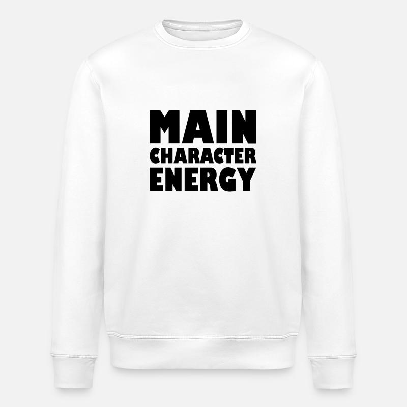 Main character energy - Sweat bio ROLLER Stanley/Stella Unisexe - blanc