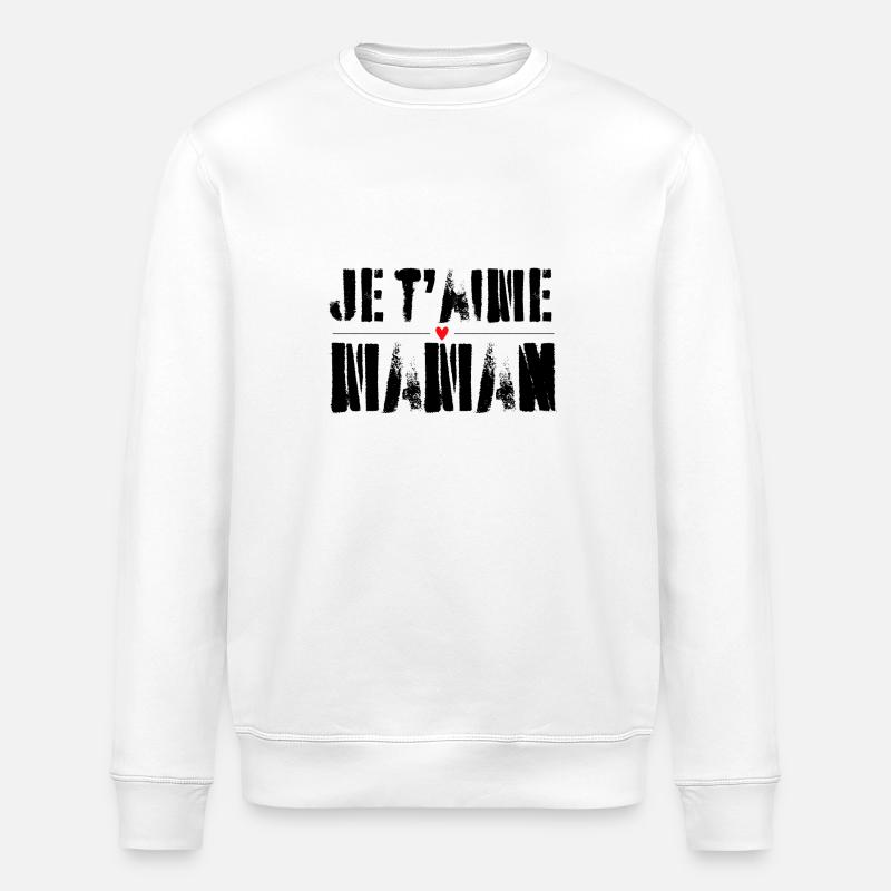 Maman Je t'aime - Sweat bio ROLLER Stanley/Stella Unisexe - blanc