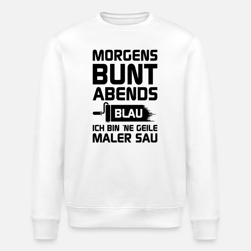 Geile Maler Sau - Stanley/Stella Unisex Bio-Sweatshirt ROLLER - Weiß