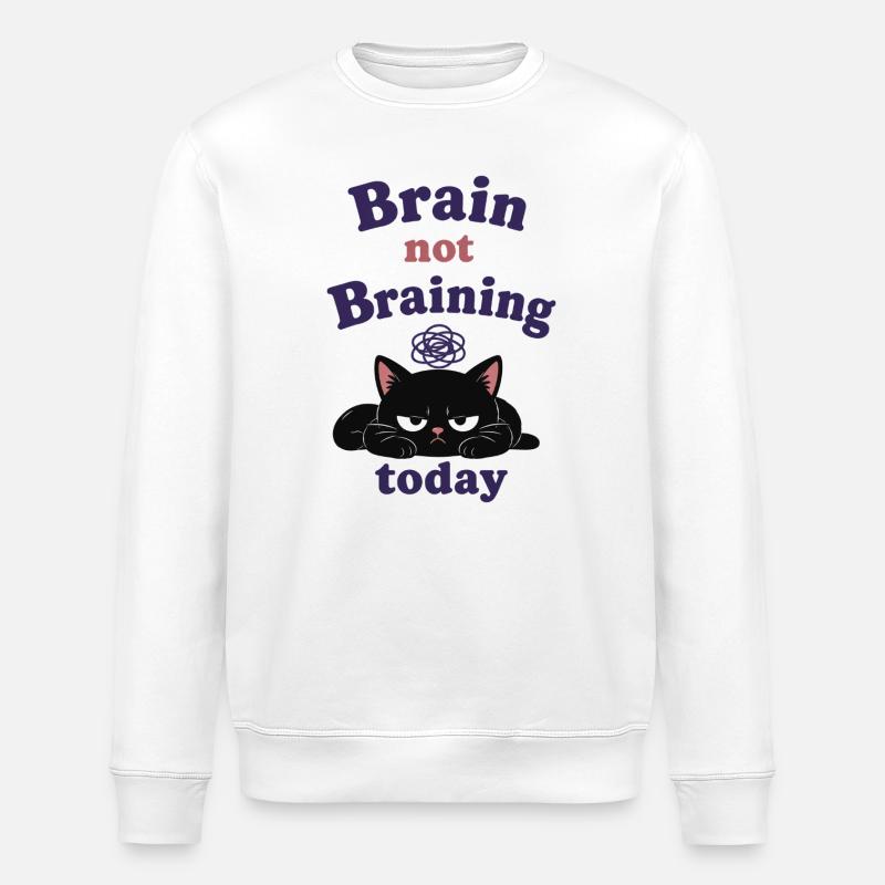 Brain Not Braining Today - Stanley/Stella Unisex Bio-Sweatshirt ROLLER - Weiß