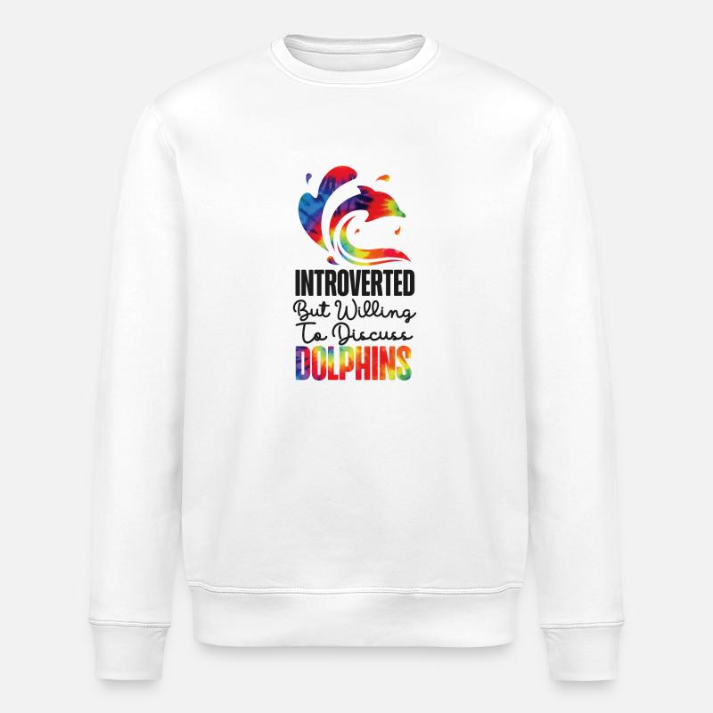 Dolphin Tie Dye Introverted But - Stanley/Stella ROLLER Unisex Organic Sweatshirt - white