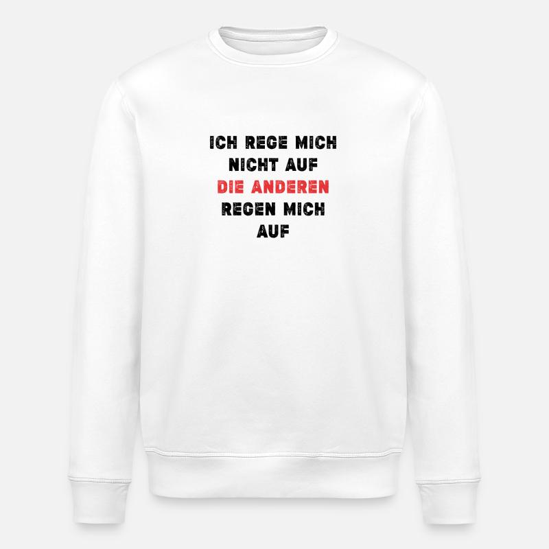 Gelassenheits-Spruch - Stanley/Stella Unisex Bio-Sweatshirt ROLLER - Weiß