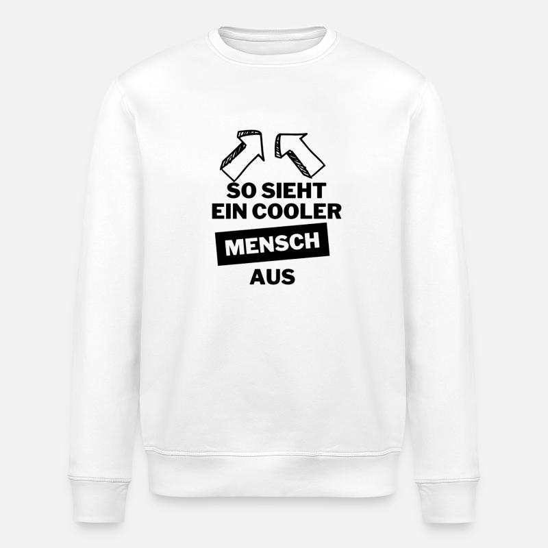 Cooler Mensch - Stanley/Stella Unisex Bio-Sweatshirt ROLLER - Weiß