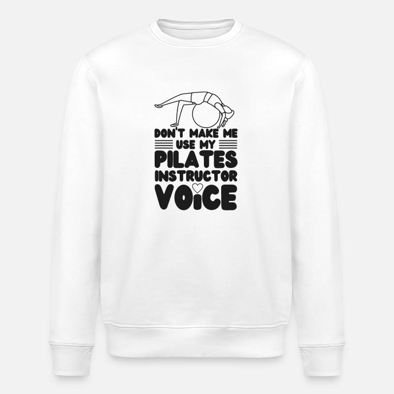 Instructeur de Pilates Professeur Don’t - Sweat bio ROLLER Stanley/Stella Unisexe - blanc