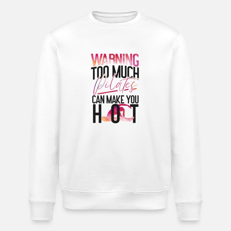 Pilates Instructor Teacher Warning - Stanley/Stella ROLLER Unisex Organic Sweatshirt - white