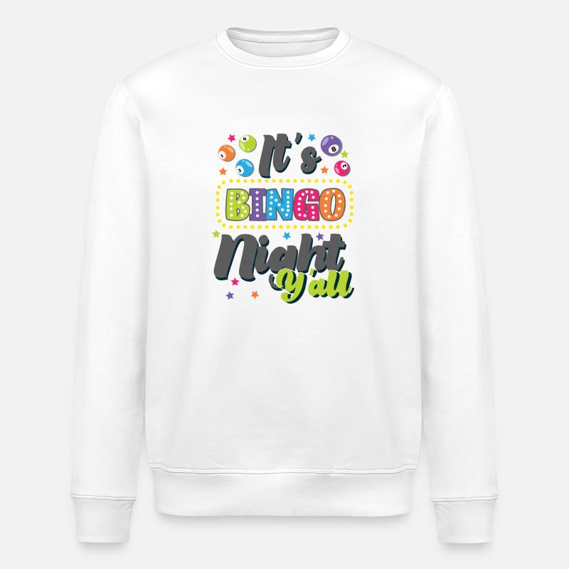 Bingo Player It's Bingo Night - Stanley/Stella ROLLER Unisex Organic Sweatshirt - white