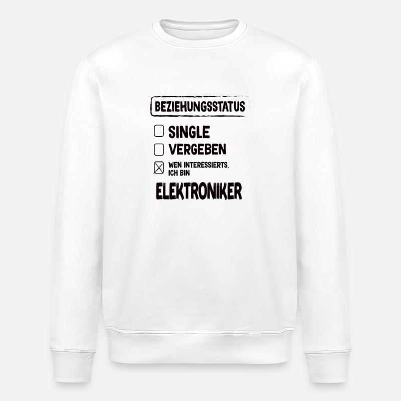Electronics Technician Relationship Status - Stanley/Stella ROLLER Unisex Organic Sweatshirt - white