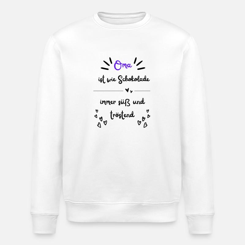 Oma ist wie Schokolade - Stanley/Stella Unisex Bio-Sweatshirt ROLLER - Weiß