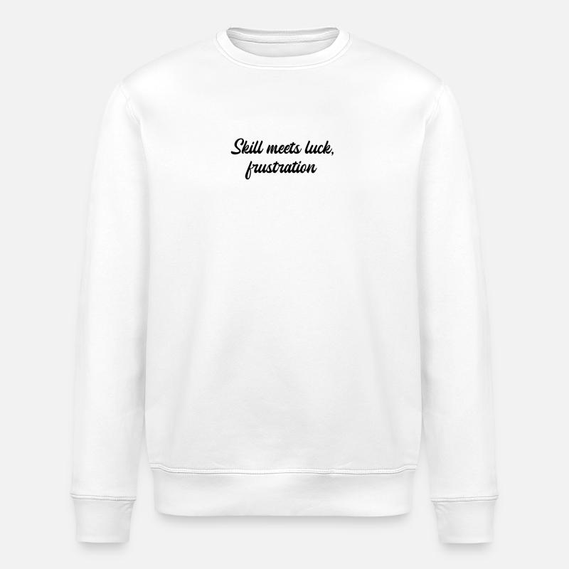 Billiards - Skill meets luck, frustration - Stanley/Stella ROLLER Unisex Organic Sweatshirt - white