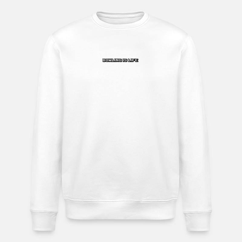 Bowling - Bowling is life - Stanley/Stella ROLLER Unisex Organic Sweatshirt - white