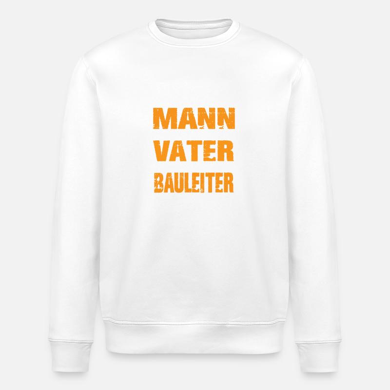 Vater und Bauleiter - Stanley/Stella Unisex Bio-Sweatshirt ROLLER - Weiß