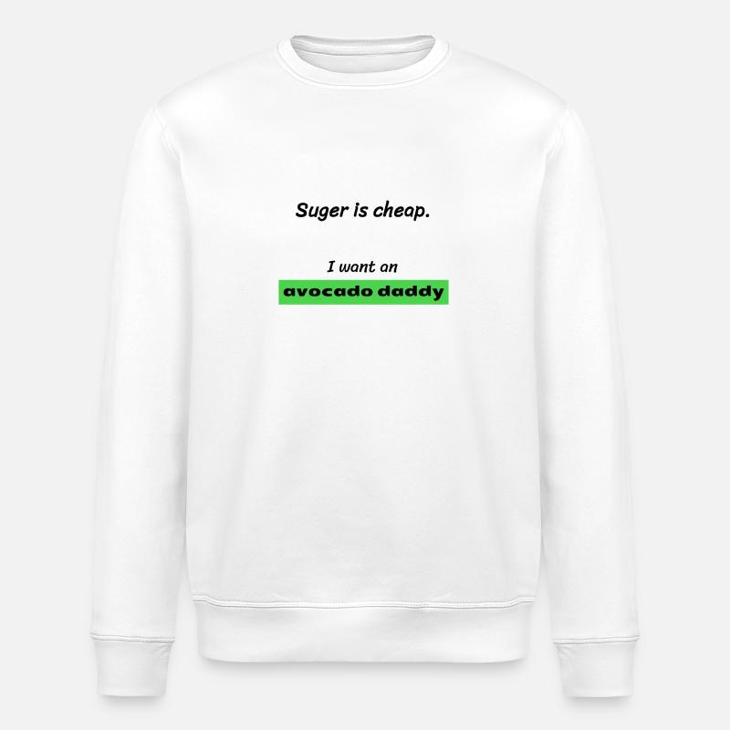 Je veux AVOCADO DADDY! - Sweat bio ROLLER Stanley/Stella Unisexe - blanc