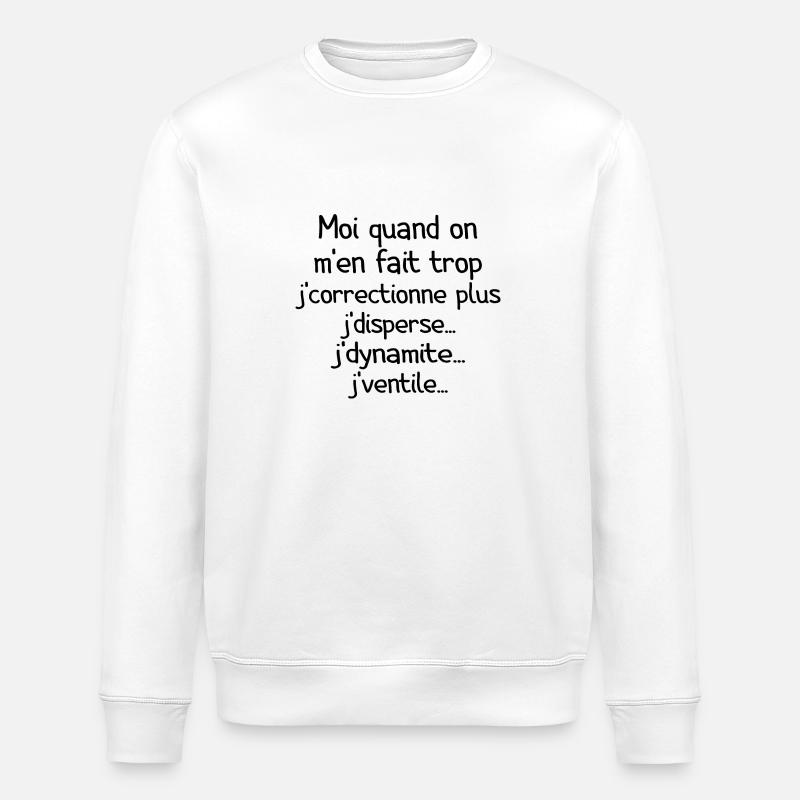 Tontons Flingueurs J'dynamite J'disperse - Sweat bio ROLLER Stanley/Stella Unisexe - blanc