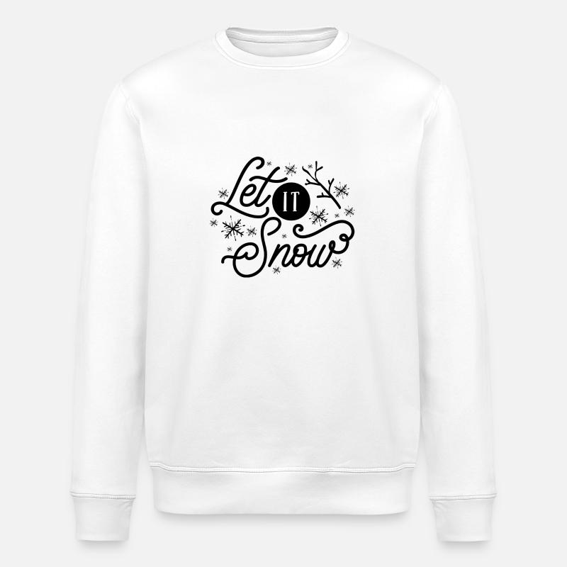 Let it Snow - Stanley/Stella ROLLER Unisex Organic Sweatshirt - white