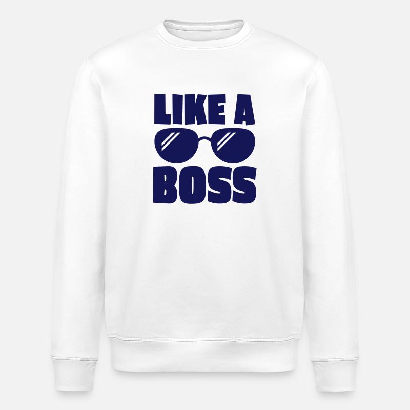 like a boss 1c - Stanley/Stella Unisex Bio-Sweatshirt ROLLER - Weiß