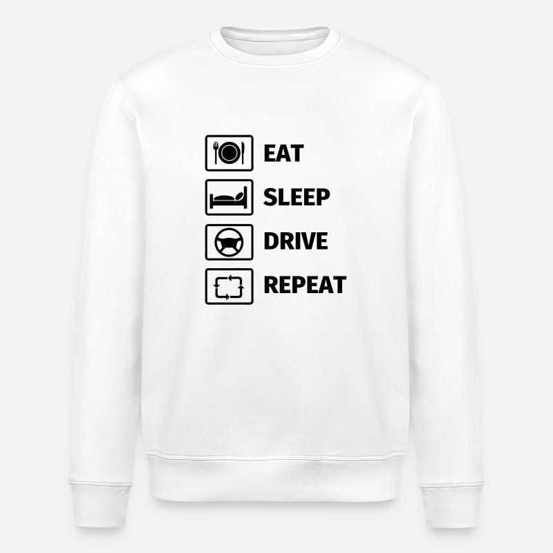 EAT SLEEP DRIVE REPEAT - Stanley/Stella ROLLER Unisex Organic Sweatshirt - white