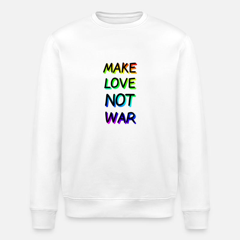 Make Love not War Rainbow - Stanley/Stella ROLLER Unisex Organic Sweatshirt - white