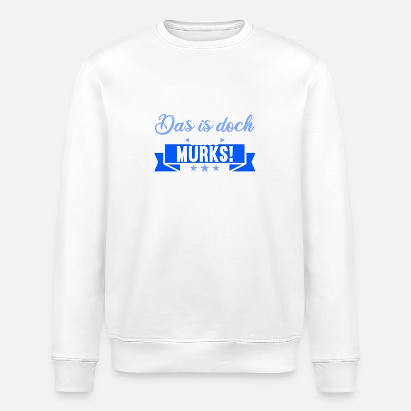 Sächsischer Dialekt Sachsen Sächsische Sprüche - Stanley/Stella Unisex Bio-Sweatshirt ROLLER - Weiß