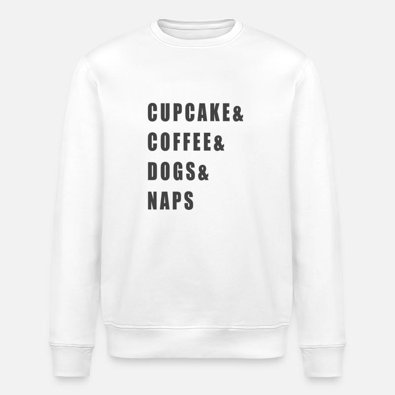 Cupcake Spruch - Hunde - Stanley/Stella Unisex Bio-Sweatshirt ROLLER - Weiß