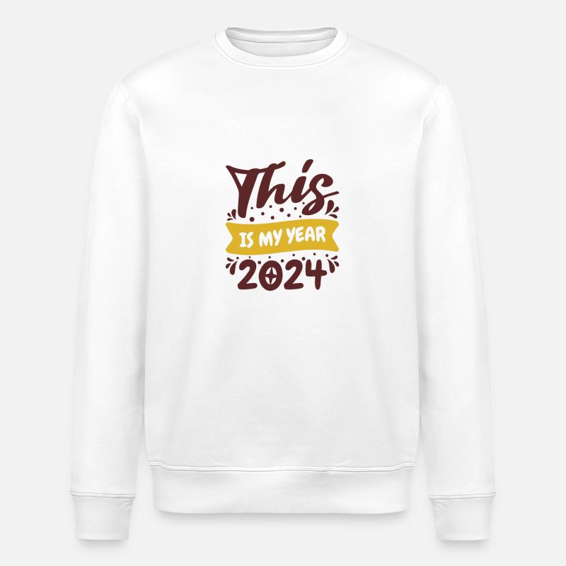 This Is My Year 2024 - Stanley/Stella ROLLER Unisex Organic Sweatshirt - white