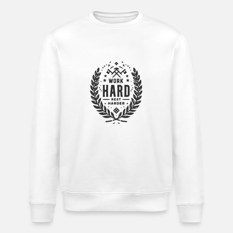 Work Hard Rest Harder - Stanley/Stella ROLLER Unisex Organic Sweatshirt - white