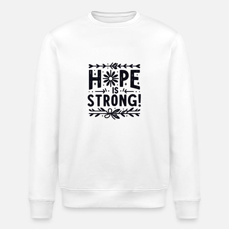 Die Hoffnung ist groß - Stanley/Stella Unisex Bio-Sweatshirt ROLLER - Weiß