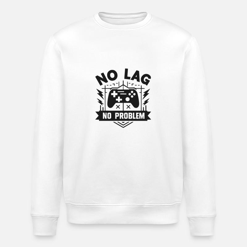 No Lag No Problem - Stanley/Stella ROLLER Unisex Organic Sweatshirt - white