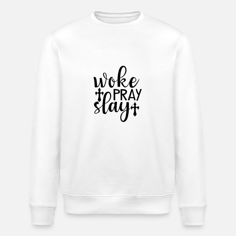 woke. pray. stay. - Stanley/Stella Unisex Bio-Sweatshirt ROLLER - Weiß