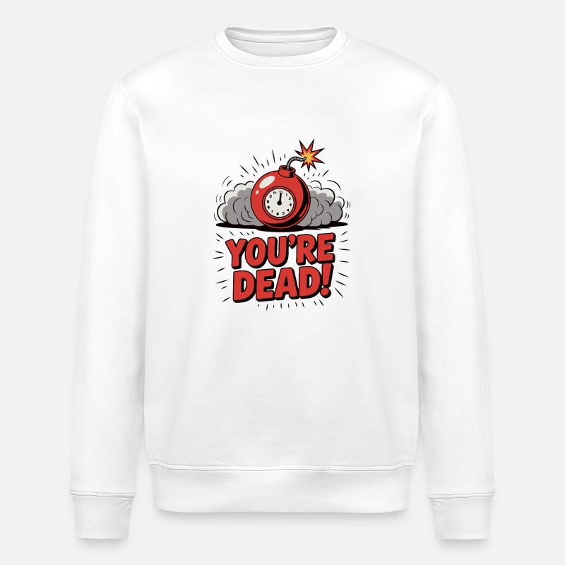 DU BIST TOT - Stanley/Stella Unisex Bio-Sweatshirt ROLLER - Weiß