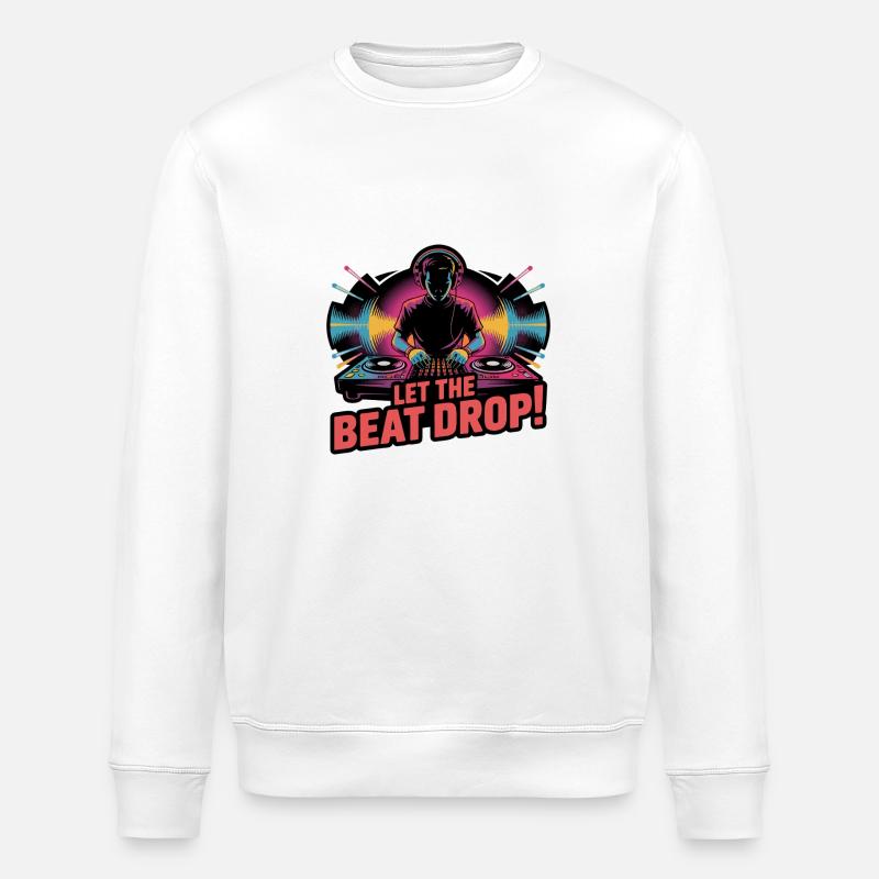 LET BEAT DROP - Stanley/Stella ROLLER Unisex Organic Sweatshirt - white