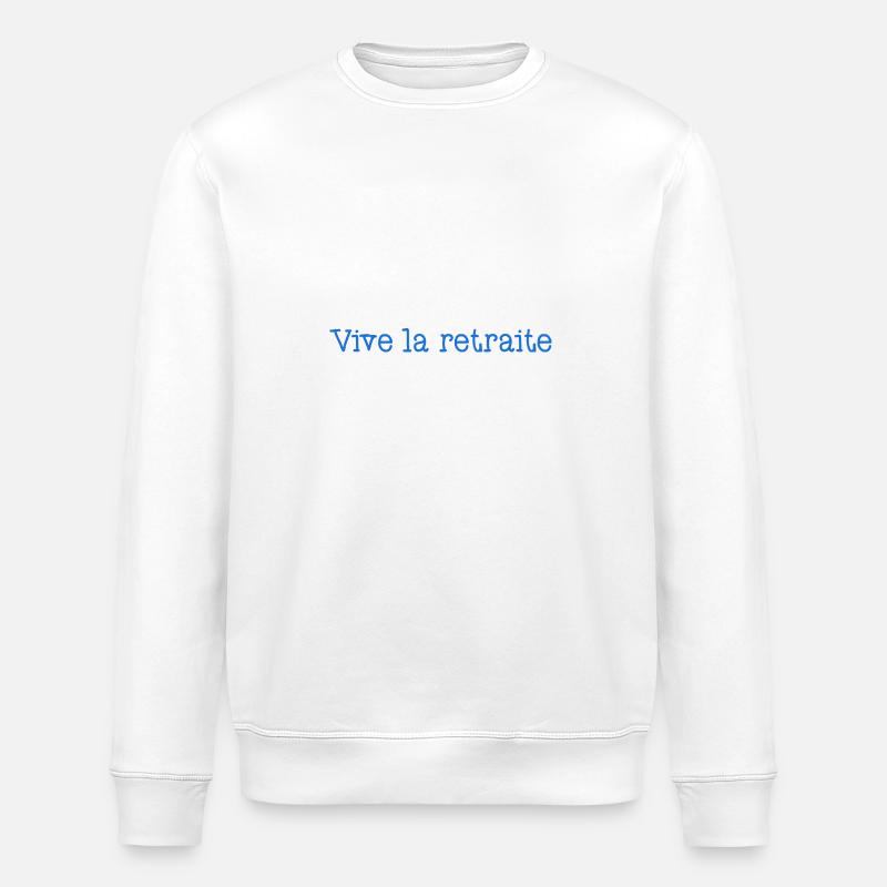 RETRAITE. RETRAITE. RETRAITEE. RETRAITE - Sweat bio ROLLER Stanley/Stella Unisexe - blanc