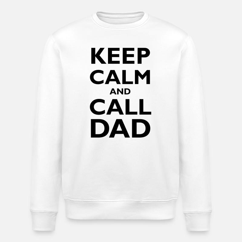 Keep Calm & Call Dad - Sweat bio ROLLER Stanley/Stella Unisexe - blanc