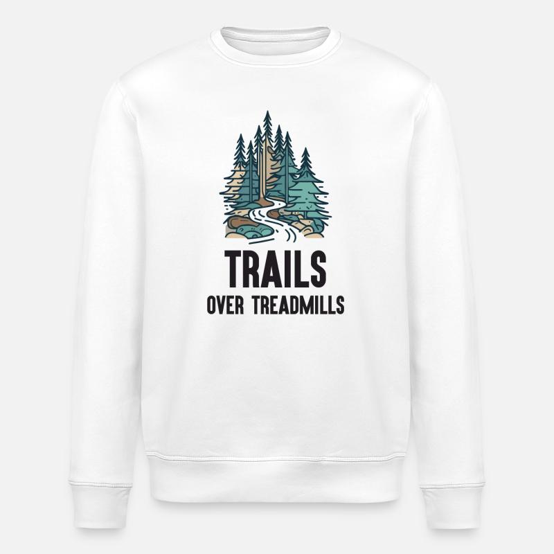Trail Running - Trails Over Treadmills - Stanley/Stella ROLLER Unisex Organic Sweatshirt - white