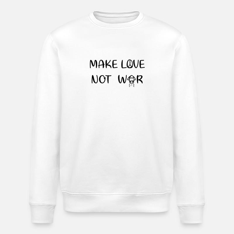 Make love - not war - Stanley/Stella ROLLER Unisex Organic Sweatshirt - white