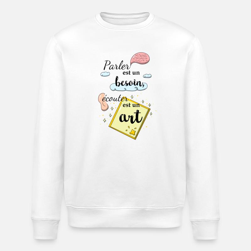 Ecouter est un art - Sweat bio ROLLER Stanley/Stella Unisexe - blanc