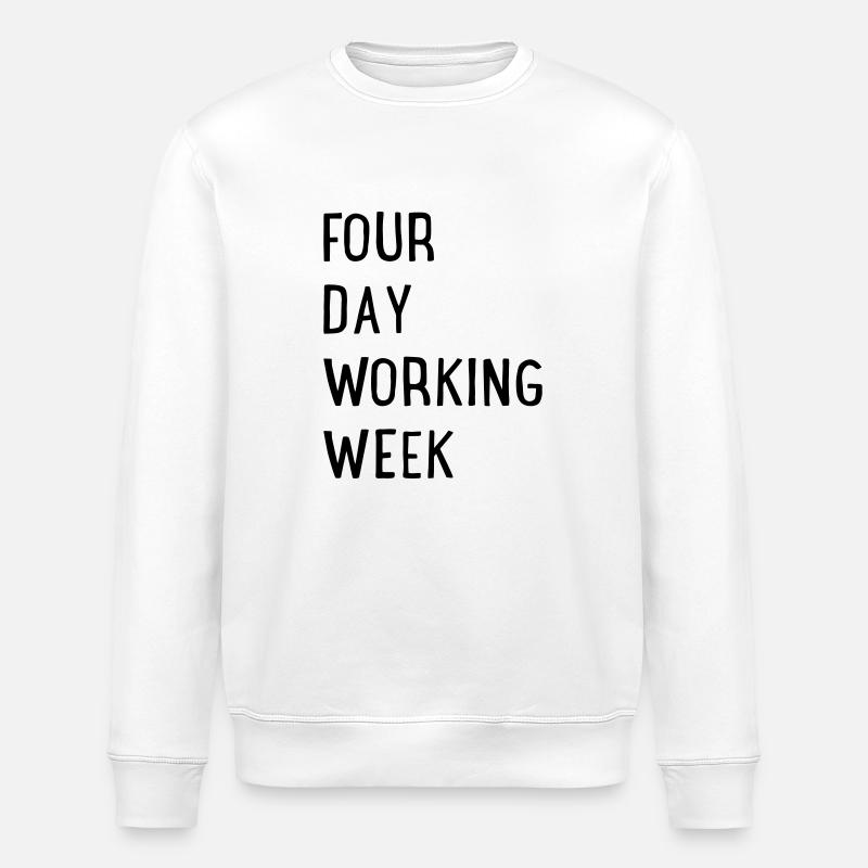 4 days a week - Stanley/Stella ROLLER Unisex Organic Sweatshirt - white