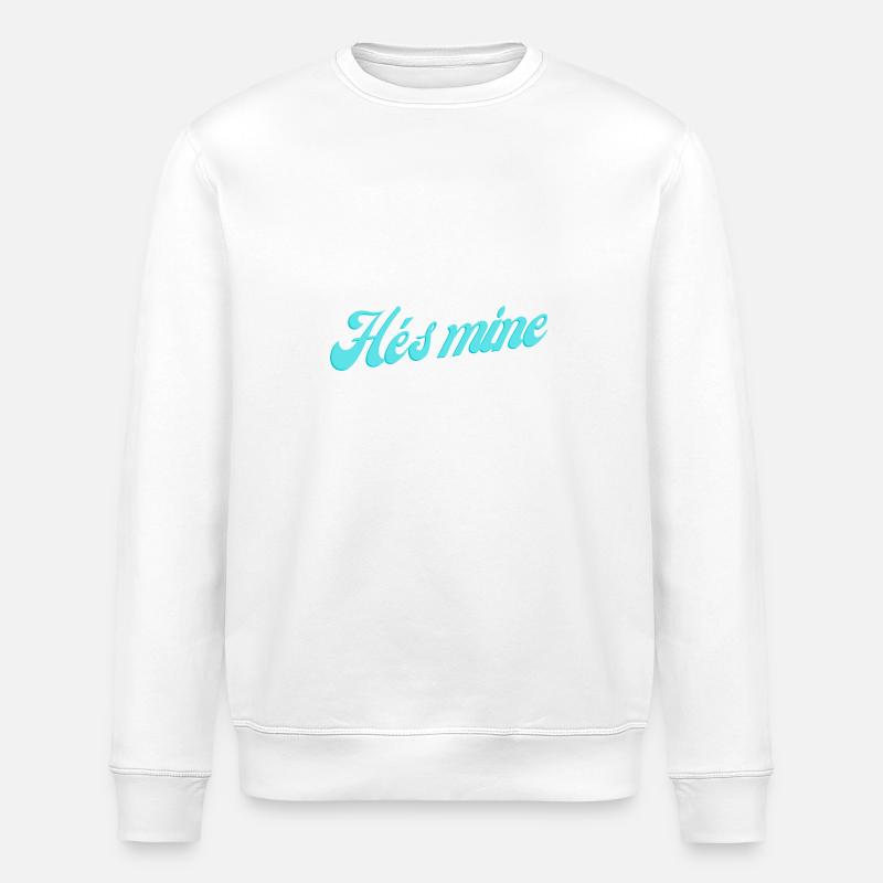 He s mine - Stanley/Stella Unisex Bio-Sweatshirt ROLLER - Weiß