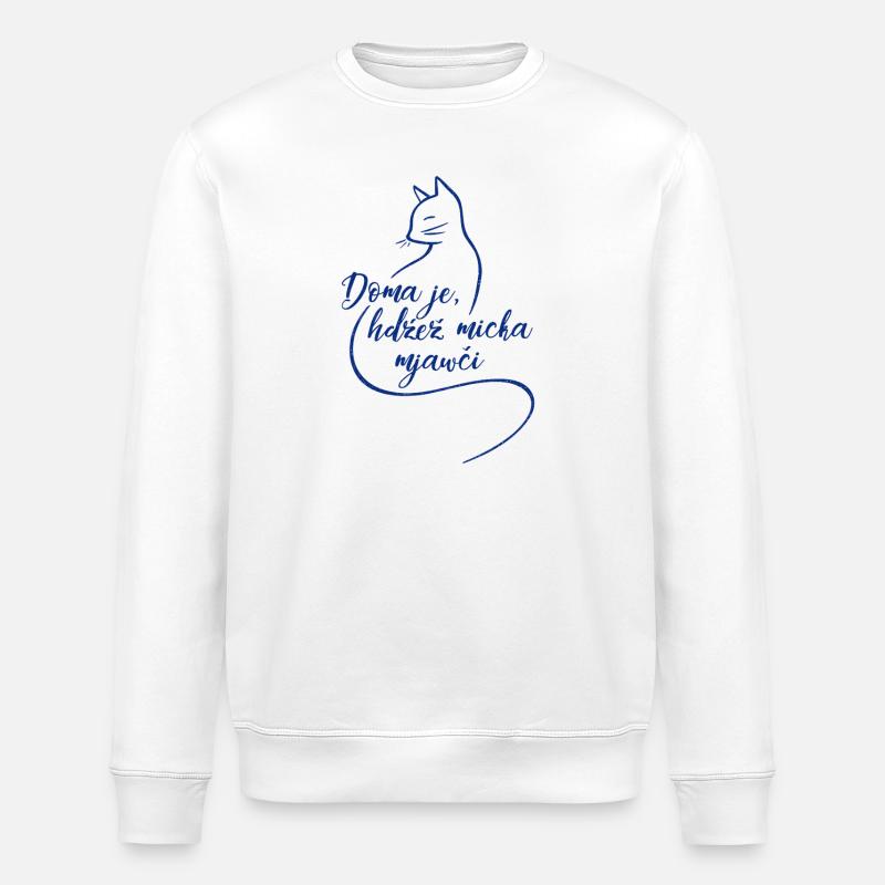 Doma je, hźež micka mjawči. - Stanley/Stella ROLLER Unisex Organic Sweatshirt - white